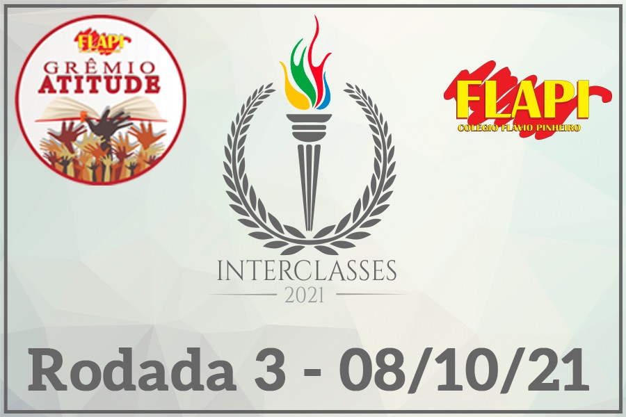 Terceira Rodada do Interclasses 2021
