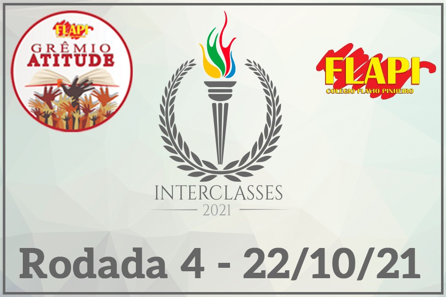 Quarta Rodada do Interclasses 2021